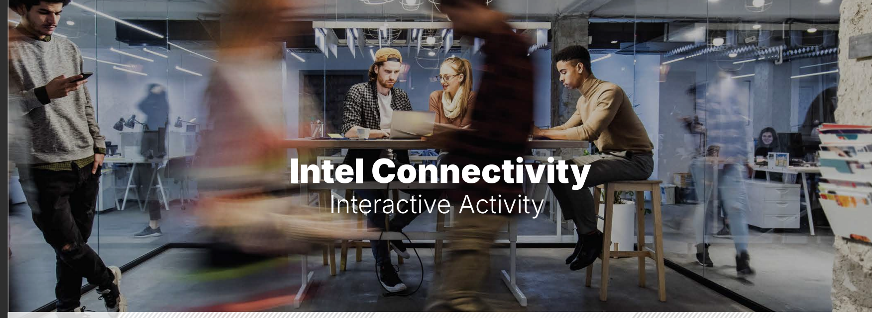 Read more about the article Intel Connectivity – Interactive Activity